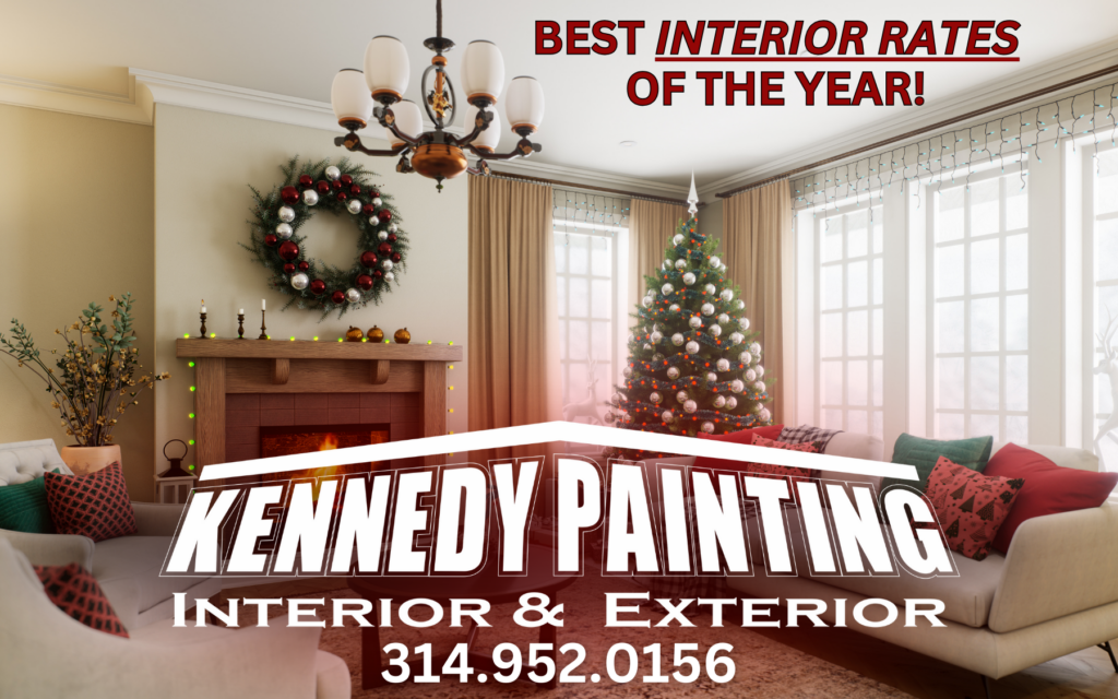 Best Interior Rates of the Year! Kennedy Painting Interior & Exterior