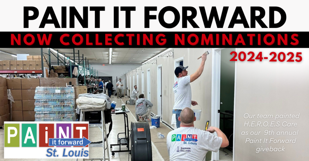 Paint it Forward. Now Collecting nominations for 2024 to 2025. Our team painted HEROES Care as our 9th annual Paint it Forward giveback.